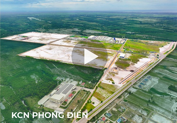 Video KCN Phong Điền Video KCN Phong Điền